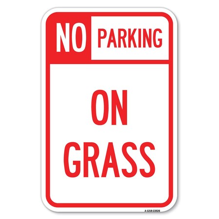 Signmission Safety Sign, 12 in Height, Aluminum, 18 in Length, 23526 A-1218-23526